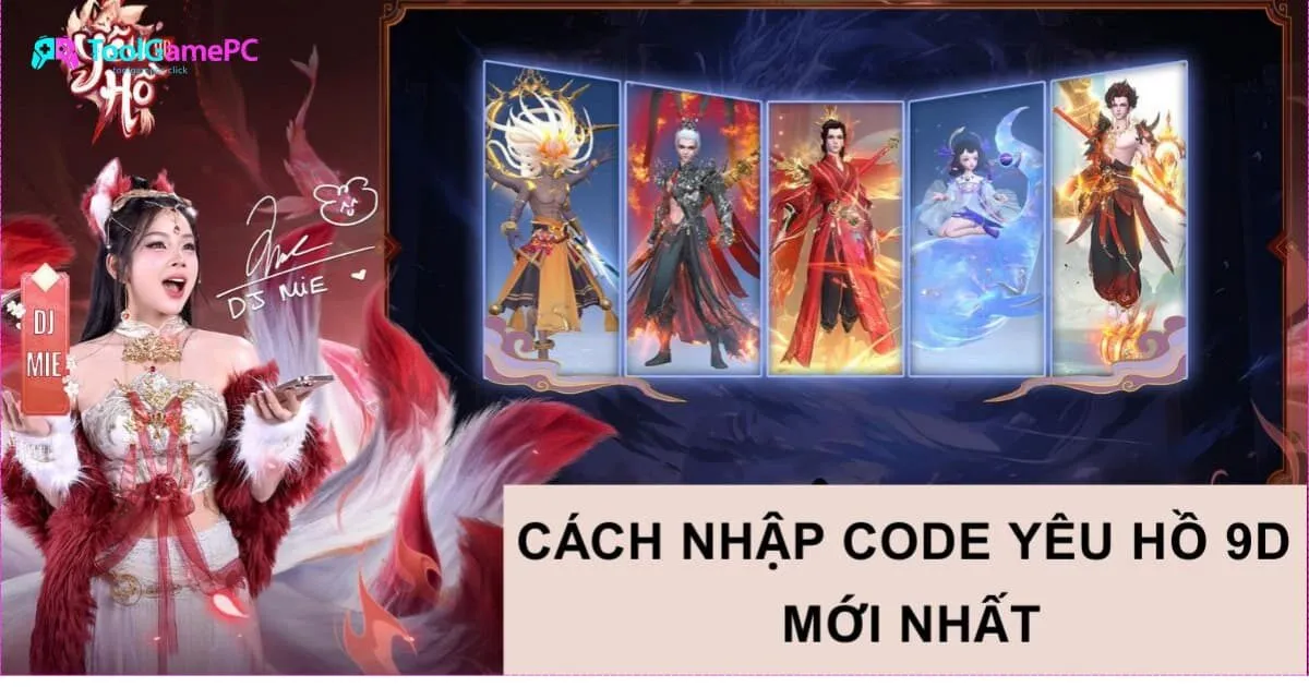 Phương Pháp Nhập Code Yêu Hồ 9D