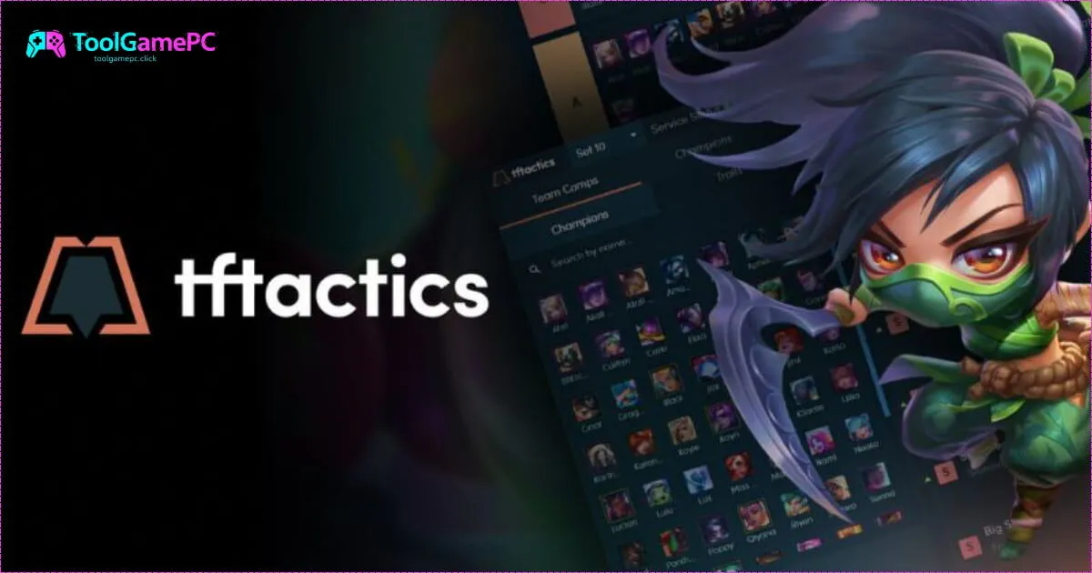 TFTactics - Bí Quyết Sử Dụng Công Cụ Leo Rank TFT Hiệu Quả